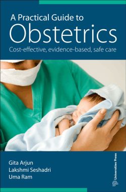 Orient A Practical Guide to Obstetrics Cost-effective, evidence-based, safe care